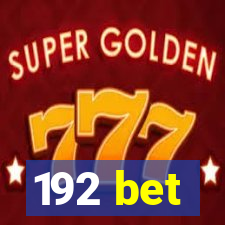 192 bet